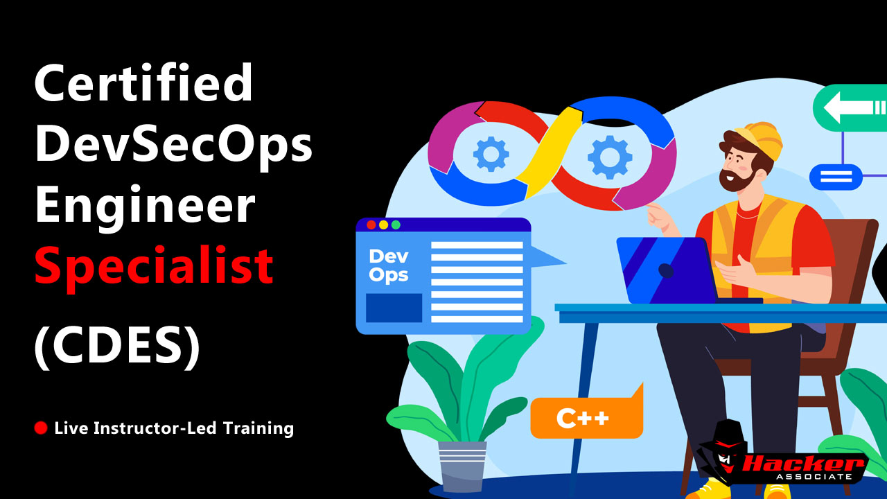 Certified DevSecOps Engineer Specialist - Hacker Associate